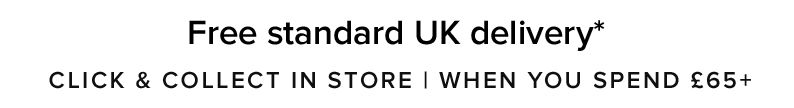 FREE STANDARD UK DELIVERY