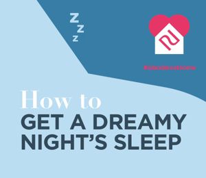 How to get a dreamy night's sleep